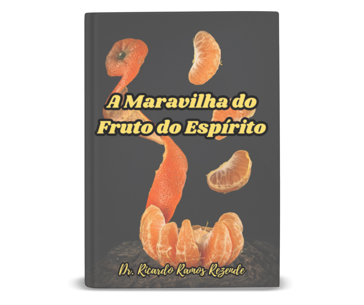 A Maravilha do Fruto do Espírito