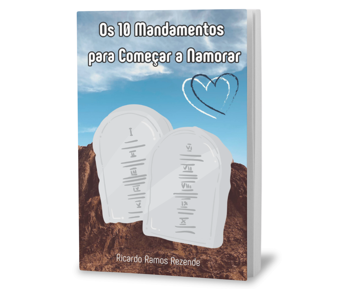 Os 10 Mandamentos para Começar a Namorar